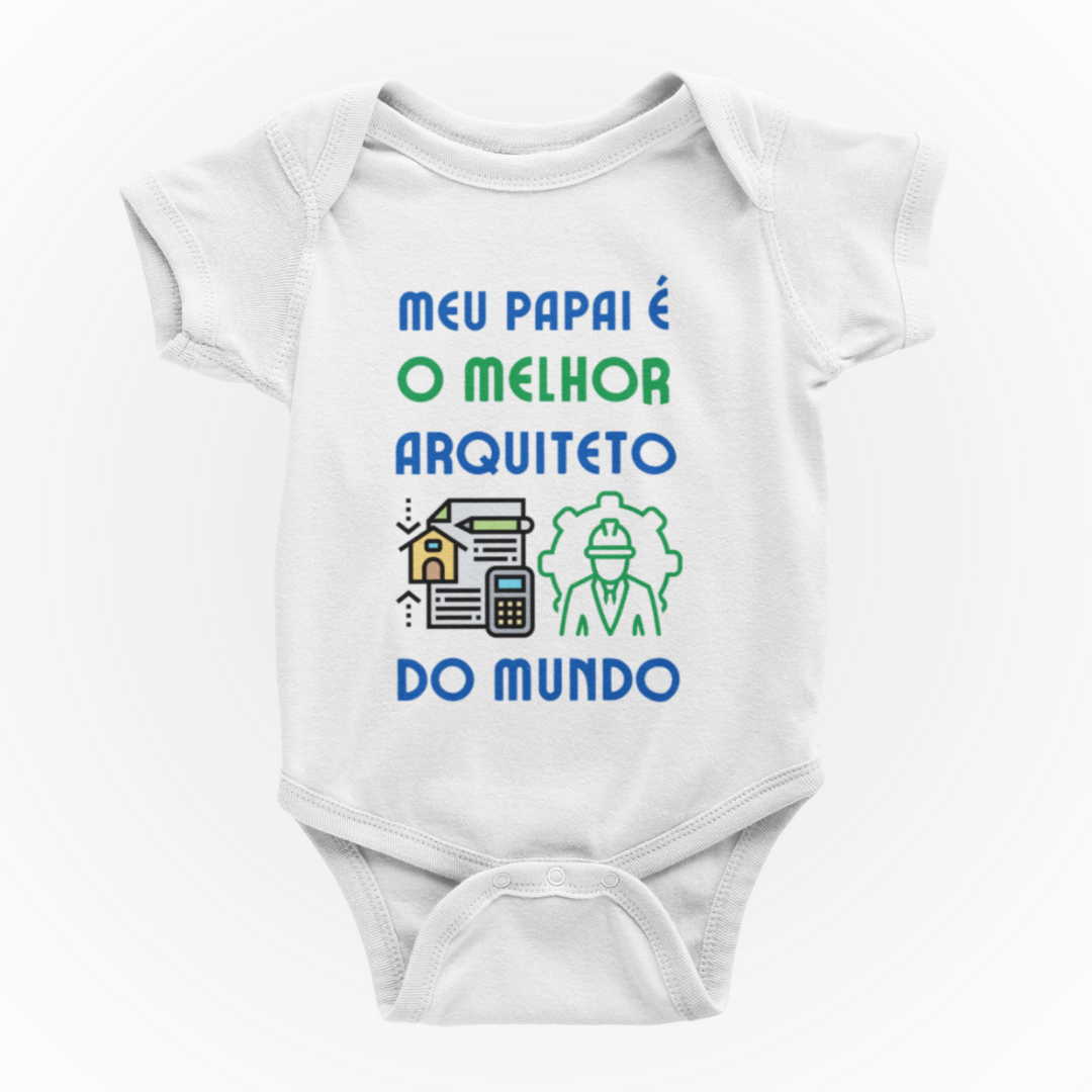 Body Meu Papai é o Melhor Arquiteto